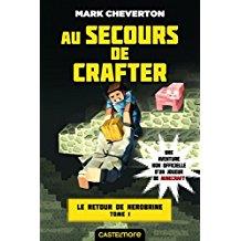 Minecraft - Le Retour de Herobrine, T1 - Au secours de Crafter (Mark Cheverton) (couverture 01)